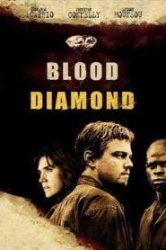 Blood Diamond (2006) Bangla Subtitle – রক্তের দামে কেনা সম্পদ এর গল্প