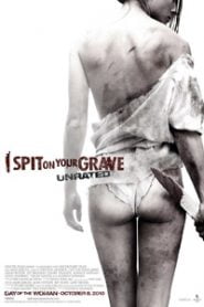 I Spit on Your Grave (2010) Bangla Subtitle – আই স্পিট অন ইওর গ্রেভ বাংলা সাবটাইটেল