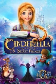 Cinderella and Secret Prince (2018) Bangla Subtitle – সিন্ড্রেলা অ্যান্ড সিক্রেট প্রিন্স বাংলা সাবটাইটেল