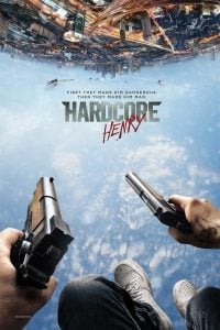 Hardcore Henry (2015) Bangla Subtitle – হার্ডকোর হেনরি বাংলা সাবটাইটেল