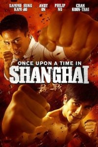 Once Upon a Time in Shanghai (2014) Bangla Subtitle – ওয়ানস আপন এ টাইম ইন সাংহাই বাংলা সাবটাইটেল