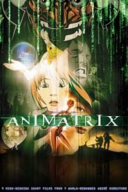 The Animatrix (2003) Bangla Subtitle – দ্য অ্যানিম্যাট্রিক্স বাংলা সাবটাইটেল