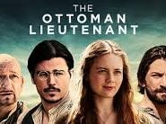 The Ottoman Lieutenant (2017) Bangla Subtitle – দ্য অটোম্যান লেফট্যানেন্ট বাংলা সাবটাইটেল