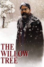 The Willow Tree (2005) Bangla Subtitle – দ্য উইলো ট্রি বাংলা সাবটাইটেল