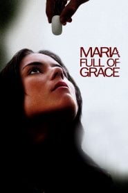 Maria Full of Grace (2004) Bangla Subtitle – মারিয়া ফুল অফ গ্রেস বাংলা সাবটাইটেল