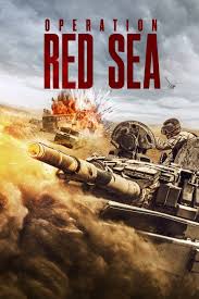 Operation Red Sea (2018) Bangla Subtitle – অপারেশন রেড সি বাংলা সাবটাইটেল