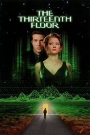 The Thirteenth Floor (1999) Bangla Subtitle – দ্য থারট্রিন্থ ফ্লোর বাংলা সাবটাইটেল