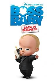 The Boss Baby: Back in Business Bangla Subtitle – দ্য বস বেবিঃ ব্যাক ইন বিসনেস বাংলা সাবটাইটেল