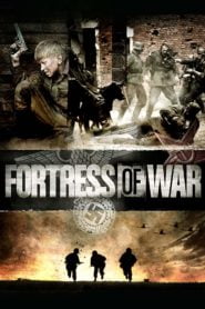 Fortress of War (2010) Bangla Subtitle – ফরট্রেস অফ ওয়ার মুভিটির বাংলা সাবটাইটেল
