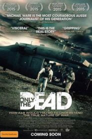 Only the Dead (2015) Bangla Subtitle – অনলি দ্য ডেড বাংলা সাবটাইটেল