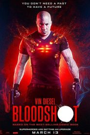 Bloodshot (2020) Bangla Subtitle – ব্লাডশট বাংলা সাবটাইটেল