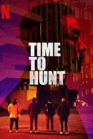 Time to Hunt (2020) Bangla Subtitle – টাইম টু হান্ট