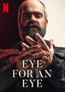 Eye for an Eye (2019) Bangla Subtitle – (Quien a hierro mata)