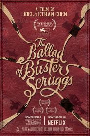 The Ballad of Buster Scruggs (2018) Bangla Subtitle – দ্য ব্যালাড অফ বাস্টার স্ক্রাগস