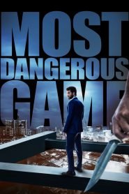 Most Dangerous Game Bangla Subtitle – মোস্ট ডেঞ্জারাস গেইম