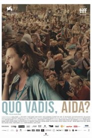 Quo vadis, Aida? (2020) Bangla Subtitle – কো ভাদিস, আইদা?