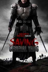 Saving General Yang (2013) Bangla Subtitle – সেভিং জেনারেল ইয়াং