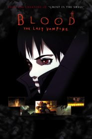 Blood: The Last Vampire (2000) Bangla Subtitle – ব্লাডঃ দ্য লাস্ট ভ্যাম্পায়ার