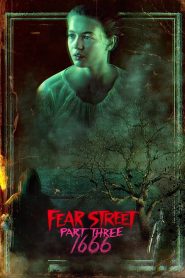 Fear Street: Part Three – 1666 (2021) Bangla Subtitle – ফিয়ার স্ট্রিটঃ পার্ট থ্রি ১৬৬৬