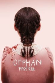 Orphan: First Kill (2022) Bangla Subtitle – অরফ্যানঃ ফার্স্ট কিল