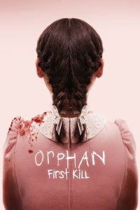 Orphan: First Kill (2022) Bangla Subtitle – অরফ্যানঃ ফার্স্ট কিল