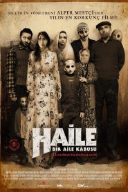 Haile: Bir Aile Kâbusu (2023) Bangla Subtitle – হাইলঃ বির আইলে কাবুসু