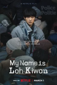 My Name Is Loh Kiwan (2024) Bangla Subtitle – মাই নেম ইজ লোহ কিওয়ান