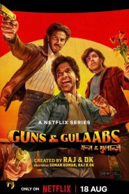 Guns & Gulaabs Bangla Subtitle – গানস এন্ড গুলাবস
