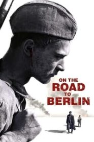 On the Road to Berlin (2015) Bangla Subtitle – অন দ্য রোড টু বার্লিন