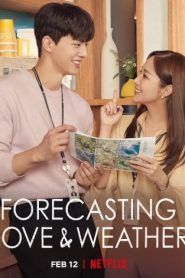 Forecasting Love and Weather Bangla Subtitle – ফরকাস্টিং লাভ অ্যান্ড ওয়েদার